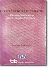 Do Silêncio À Liberdade: Uma Aprendizagem ou o Livros dos Prazeres - TEMPO BRASILEIRO