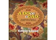 Doce Ação, A
