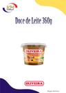 Doce de Leite 360g - Oliveira - doces, sobremesas, festa, comemoração, confeitaria (8910)