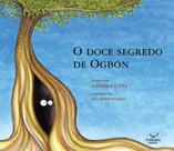 Doce Segredo De Ogbón, O - PENNINHA EDIÇÕES - MAZZA
