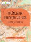 Docência na educação superior Docência na educação superior