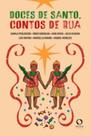 Doces De Santo, Contos De Rua Doces De Santo, Contos De Rua