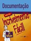 Documentacao - serie incrivelmente facil - GUANABARA KOOGAN