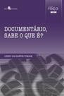 Documentário, sabe o que é - PACO EDITORIAL