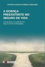 Doença Preexistente No Seguro de Vida, A