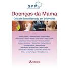 Doencas da mama - guia de bolso baseado em evidencia