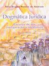 Dogmatica juridica - LIVRARIA DO ADVOGADO Dogmatica juridica - LIVRARIA DO ADVOGADO