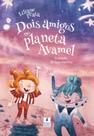 Dois amigos no planeta Avamel