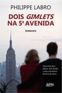 Dois Gimlets Na 5A Avenida