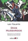 Dois Hussardos Dois Hussardos