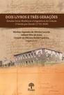 Dois Livros e Três Gerações