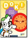 Doki Descobre: Hora de Aprender as Horas Doki Descobre: Hora de Aprender as Horas
