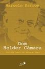 Dom Helder Câmara - Profeta Para Os Nossos Dias De Marcelo Barros Pela Paulus (2023)