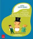 Dom minimo, o anao enorme e outras historias Dom minimo, o anao enorme e outras historias