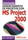 Dominando Gerenciamento de Projetos com MS Project 2000