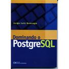 Dominando o Postgresql
