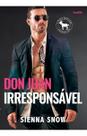 Don Juan Irresponsável