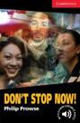 Don't Stop Now! - Cambridge English Readers - Level 1