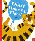 Don't Wake Up Tiger! - Picture Book With Stories Aloud - Paperback