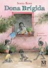 DONA BRÍGIDA - Autor: ROSA, SONIA - MAZZA EDIÇOES