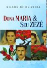 Dona Maria e Seu Zezé