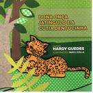 Dona onça jatingulo e a cutia dentucinha - fábulas da jatingulo