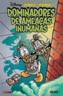 Donald e Peninha: Dominadores de Ameaças Inumanas Donald e Peninha: Dominadores de Ameaças Inumanas