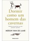 Dormir como um homem das cavernas