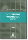 Dos direitos humanos do preso - LEMOS E CRUZ