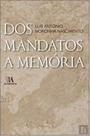 Dos mandatos a memória