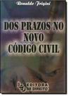 Dos Prazos no Novo Código Civil Dos Prazos no Novo Código Civil