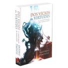 Dos Vícios às Virtudes - A Transformação da Humanidade - ARTE & OPÇÃO