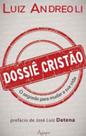 Dossie cristao - AGAPE EDITORA Dossie cristao - AGAPE EDITORA