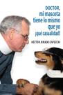 Doutor do livro, meu animal de estimação tem a mesma coisa que eu, que coincidência! Doutor do livro, meu animal de estimação tem a mesma coisa que eu, que coincidência!