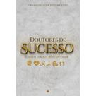 Doutores de Sucesso II Doutores de Sucesso II