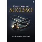 Doutores de Sucesso Doutores de Sucesso