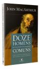 Doze Homens Extraordinariamente Comuns - 02Ed/19