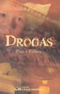 Drogas, pais e filhos - CIENCIA MODERNA