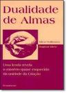 Dualidade de Almas - PENSAMENTO - GRUPO PENSAMENTO