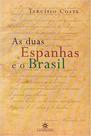 Duas Espanhas e o Brasil, As Duas Espanhas e o Brasil, As