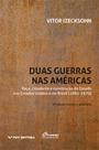 Duas Guerras nas Américas