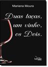 Duas Taças, Um Vinho, os Dois