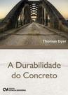 Durabilidade do concreto, a - CIENCIA MODERNA Durabilidade do concreto, a - CIENCIA MODERNA
