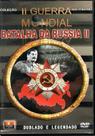 Dvd 2 guerra mundial batalha da rússia 2 Dvd 2 guerra mundial batalha da rússia 2
