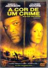 DVD A Cor de Um Crime - Samuel L. Jackson