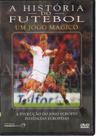 Dvd A História do Futebol - A Evolução do Jogo Europeu Dvd A História do Futebol - A Evolução do Jogo Europeu