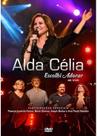 DVD Alda Célia Escolhi Adorar - Ao Vivo Original