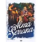 Dvd Alma Serrana