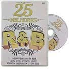 DVD As 25 Melhores R&B Sucessos Rhythm And Blues Original DVD As 25 Melhores R&B Sucessos Rhythm And Blues Original