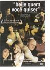 Dvd "Beije Quem Você Quiser" Dvd "Beije Quem Você Quiser"